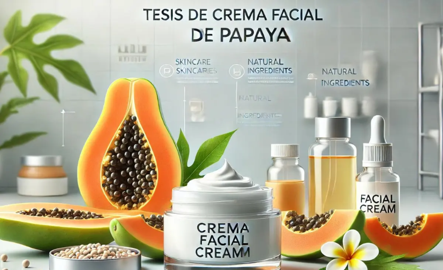 tesis de crema facacial de papaya