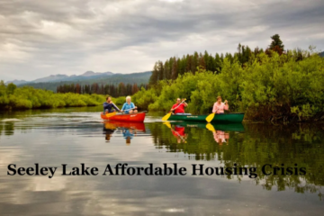 seeley lake affordable housing crisis