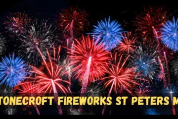 stonecroft fireworks st peters mo